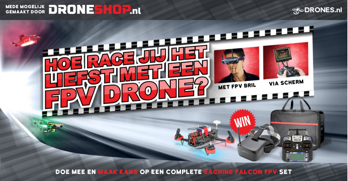 Win een complete Eachine Falcon FPV set van Droneshop.nl