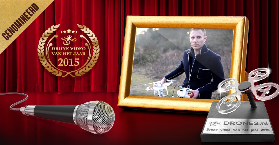Wiebe de Jager over zijn nominatie voor Drone Video van het Jaar 2015
