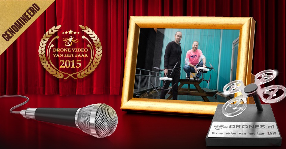 Bouke van Veen & Maurice Schutte over hun nominatie voor Drone Video van het Jaar 2015