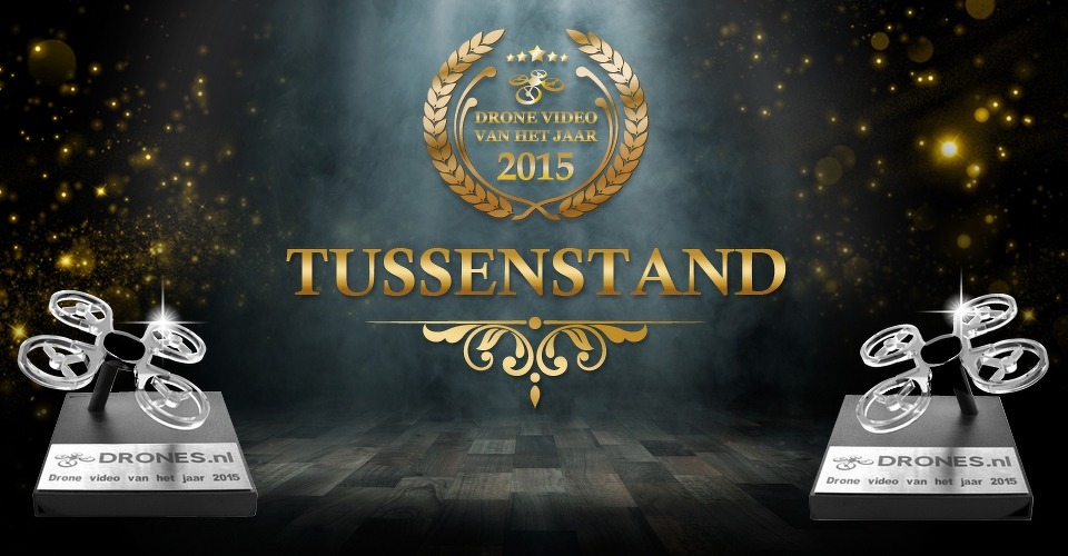 Tussenstand Drone Video van het Jaar 2015 bekend!